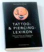 Tattoo- & Piercing-Lexikon - Kult und Kultur der Körperkunst