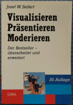 Visualisieren. Präsentieren, Moderieren