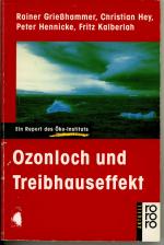 Ozonloch und Treibhauseffekt - Ein report des Öko-Instituts