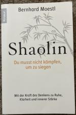 Shaolin Du musst nicht kämpfen, um zu siegen