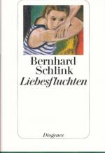Bernhard Schlink: Liebesfluchten
