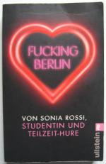 Sonia Rossi: Fucking Berlin Sonia Rossi: Fucking Berlin