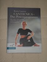 Cantienica - Das Powerprogramm für mehr Lebensenergie, Lebensfreude und Lebensqualität