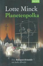 Lotte Minck: Planetenpolka - Eine Ruhrpo Lotte Minck: Planetenpolka - Eine Ruhrpo