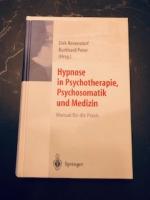 Hypnose in Psychotherapie, Psychosomatik und Medizin