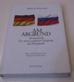 AM ABGRUND - Streitschrift für einen anderen Umgang mit Russland