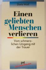 Doris Wolf: Einen geliebten Menschen ver Doris Wolf: Einen geliebten Menschen ver