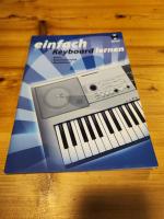 Einfach Keyboard lernen. Basics - Begleitautomatik - Musiktheorie. Mit CD