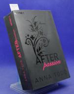 Anna Todd: After passion