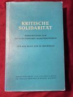 Kritische Solidarität - Betrachtungen z. dt.-jüd. Selbstverständnis; für Max Plaut z. 70. Geburtstag, 17. Okt. 1971