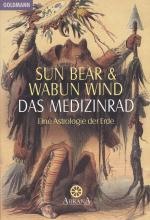 Sun Bear; Wabun Wind: Das Medizinrad Sun Bear; Wabun Wind: Das Medizinrad
