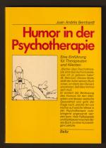 Humor in der Psychotherapie. Eine Einführung für Therapeuten und Klienten