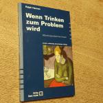 Ralph Hannes: Wenn Trinken zum Problem w Ralph Hannes: Wenn Trinken zum Problem w