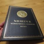 Wilhelm II. Württembergs geliebter Herr. Hrsg. zur Erinnerung an seinen 80. Geburtstag. Einführung von K. Hoffmann., 1928