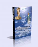 1) Von der Venus zur Madonna. Lieben und Erlösung, ein Weg zum Auferstehungsmenschen. Mit Bildtafeln. / 2) Über das Wesen der Gottheit und seine Offenbarung und Gedanken über Unsterblichkeit. (2 Titel in 1)