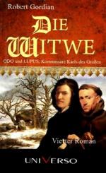 Odo und Lupus, Kommissare Karls des Grossen: 4. Roman., Die Witwe