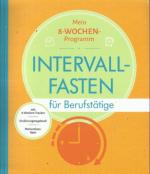 Intervallfasten für Berufstätige