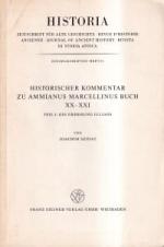 Historischer Kommentar zu Ammianus Marcellinus Buch XX - XXI., Teil 1: Erhebung Iulians.