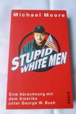 Michael Moore: Stupid white men - Eine A