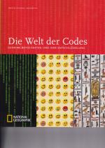 Die Welt der Codes - Geheime Botschaften und ihre Entschlüsselung