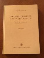 Der Gerichtliche Sachverständige. Ein Handbuch für die Praxis.