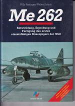 Radinger, Willy; Schick, Walter: Me 262 Radinger, Willy; Schick, Walter: Me 262