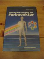 Praktisches Handbuch der Farbpunktur