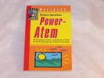 Barbara Spachtholz: Power-Atem Barbara Spachtholz: Power-Atem