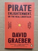 Pirate Enlightenment, or the Real Libertalia