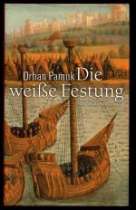 Orhan Pamuk: Die weiße Festung
