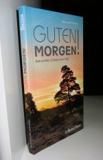 Guten Morgen! - Rund um Köln: 12 Touren in der Frühe