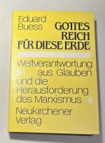 Eduard Buess: Gottes Reich für diese Erd