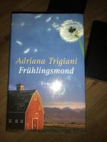 Adriana Trigiani: Frühlingsmond - Roman Adriana Trigiani: Frühlingsmond - Roman