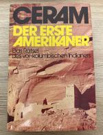C. W. Ceram: Der erste Amerikaner - Das 