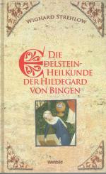 Wighard Strehlow: Die Edelstein-Heilkund Wighard Strehlow: Die Edelstein-Heilkund