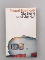 Robert Seethaler: Die Biene und der Kurt Robert Seethaler: Die Biene und der Kurt