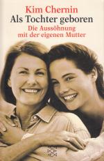 Kim Chernin: Als Tochter geboren - Die A Kim Chernin: Als Tochter geboren - Die A
