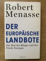 Robert Menasse: Der Europäische Landbote