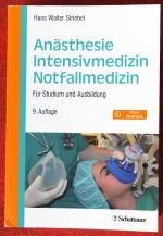 Anästhesie, Intensivmedizin, Notfallmedizin - für Studium und Ausbildung