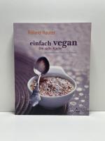 Roland Rauter: Einfach vegan - Die Süße 