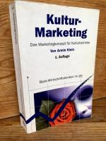 Armin Klein: Kultur-Marketing. Das Marke Armin Klein: Kultur-Marketing. Das Marke