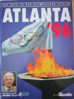 Atlanta '96 - [das Buch zu den Olympischen Spielen]