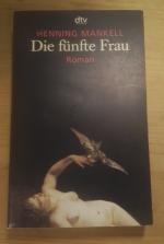 Henning Mankell: Die fünfte Frau Henning Mankell: Die fünfte Frau