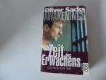 Oliver Sacks: Awakenings - Zeit des Erwa Oliver Sacks: Awakenings - Zeit des Erwa