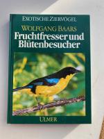 Wolfgang Baars: Fruchtfresser und Blüten Wolfgang Baars: Fruchtfresser und Blüten