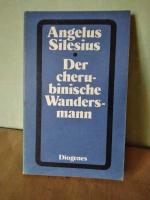 Angelus Silesius: Der cherubinische Wand