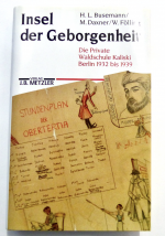 INSEL DER GEBORGENHEIT - die Private Waldschule Kaliski / Berlin 1932 bis 1939