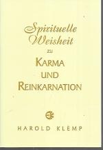 Spirituelle Weisheit zu Karma und Reinkarnation