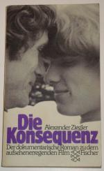 Alexander Ziegler: Die Konsequenz. Der d Alexander Ziegler: Die Konsequenz. Der d