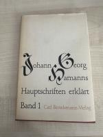 Johann Georg Hamanns Hauptschriften erklärt  Band 1 -  Die Hamann-Forschung